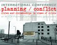 Planum Events 05.2013 </br>  International research conference | Planning/Conflict: Cities and citizenship in times of crisis </br> CALL FOR PAPERS