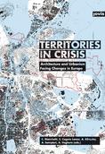 Territories in Crisis. Architecture and Urbanism Facing Changes in Europe