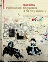 Palimpsests: Biographies of 50 City Districts <br/> International Case Studies of Urban Change <br/> Cover, Birkhäuser ©
