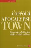 Apocalypse Town | Cover Apocalypse Town <br/> Cronache dalla fine della civiltà urbana <br/> Cover, Editori Laterza ©