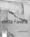 Della favela, Giulia Foscari,</br>INU edizione, 2005