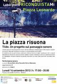 Planum Events 09.2013 </br> La piazza risuona |  Performance sonora </br> Riconquistami. Laboratorio Piazza Leonardo | Milano - Settembre 2013
