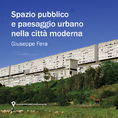 Spazio pubblico e paesaggio urbano nella città moderna | G. Fera, Cover | Planum Publisher 2020