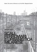 Scali ferroviari e urbanistica milanese / Railway areas in Milan, by Gabriele Pasqui, Planum Magazine no. 34, 2017