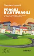 Fragili e Antifragili, G. Lupatelli, Rubbettino (2021) | Cover
