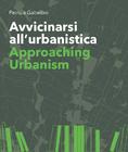 Avvicinarsi all'urbanistica. Approaching Urbanism | P. Gabellini, Cover | Planum Publisher 2024