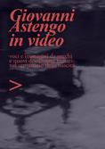 Planum Publisher 06 | Giovanni Astengo in video | Voci e immagini da vecchi e nuovi documenti filmati nel centenario della nascita, a cura di Leonardo Ciacci