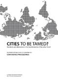 Conference Proceedings CITIES TO BE TAMED? </br> Milan, 15-17 November 2012, Cover, by Planum n.26, vol.1/2013