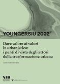 Dare Valore ai Valori in Urbanistica | Cover Volume YOUNGERSIU XXIV Conferenza Nazionale SIU Brescia | A. Richiedei (a cura di), Planum Publisher 2022