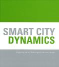 Smart City Dynamics, Cover </br> by Heidy van Beurden, Amsterdam, The Netherlands